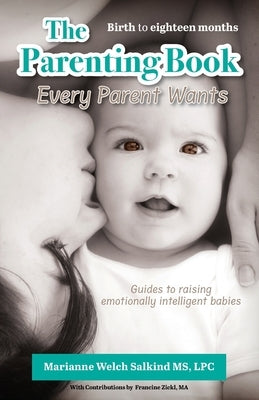 Paperback copy of The Parenting Book Every Parent Wants by Gatekeeper Press, showcasing the book cover with title and design.
