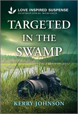 Mass market paperback of "Targeted in the Swamp" by Love Inspired Suspense featuring a suspenseful cover image.