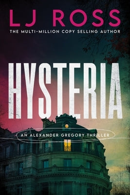 Paperback of Hysteria: An Alexander Gregory Thriller by Poisoned Pen Press, showing the book cover with title and author's name.