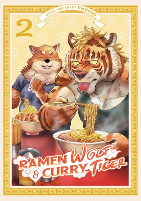 Paperback of Ramen Wolf and Curry Tiger Vol. 2 by Seven Seas featuring colorful cover art with wolf and tiger characters.