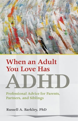 Paperback book titled "When an Adult You Love Has ADHD" by American Psychological Association, with a blue cover and title text visible.