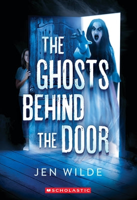 Paperback of The Ghosts Behind the Door by Scholastic Press, featuring spooky ghost illustrations on the cover.