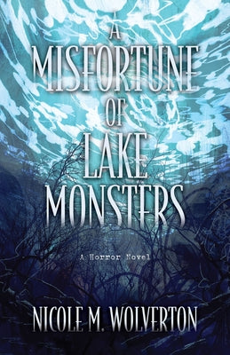 Paperback copy of "A Misfortune of Lake Monsters" by Camcat Books, featuring a cover illustration of mythical creatures in a lake scene.