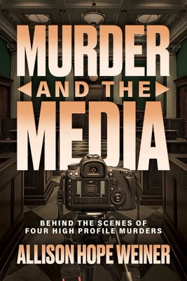 Paperback book titled "Murder and the Media" by Post Hill Press, featuring a cover with crime scene imagery and bold text.