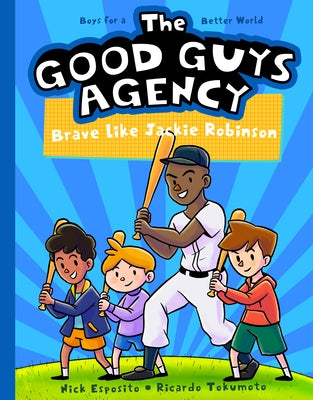 Paperback of The Good Guys Agency: Brave Like Jackie Robinson for boys, featuring colorful cover art and inspiring illustrations.