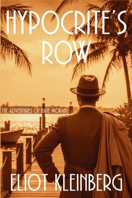 Paperback of Hypocrite's Row: The Adventures of Nate Moran by Level Best - Historia, featuring cover art from the novel.