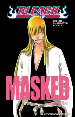 Paperback Bleach Masked: Official Character Book 2 by Viz Media featuring character illustrations from the Bleach series.