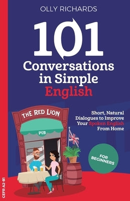 Paperback of 101 Conversations in Simple English by Olly Richards Publishing Ltd, showing the front cover with title and subtitle.