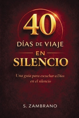 Paperback book titled "40 Días de Viaje en Silencio" by Publishdrive, featuring a serene cover design about listening to God in silence.