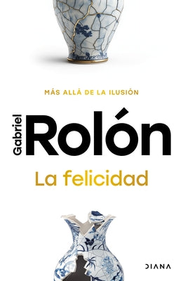 Paperback of "La Felicidad: Más Allá de la Ilusión" by Planeta Publishing, featuring the book cover with title and author details.