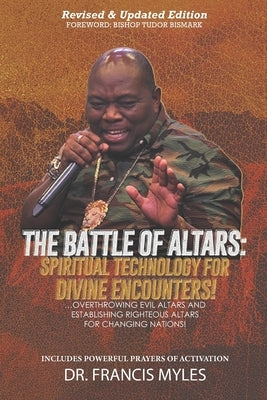 Paperback book titled "Battle of Altars" by Francis Myles International, focusing on spiritual technology to overthrow evil altars.