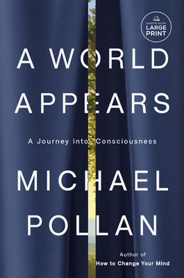 Paperback copy of "A World Appears: A Journey Into Consciousness" by Random House Large Print Publishing, with a cover featuring abstract artwork.