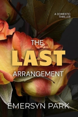 Paperback of The Last Arrangement by Julie Frank featuring the book cover with title and author.