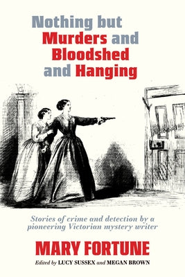 Paperback of "Nothing But Murders and Bloodshed and Hanging" by Verse Chorus Press, featuring a dark, moody cover design.