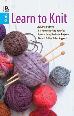 Leisure Arts Learn to Knit paperback book with step-by-step guides and beginner knitting projects, featuring online video tutorials.