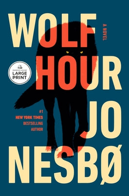 Wolf Hour by Nesbo, Jo