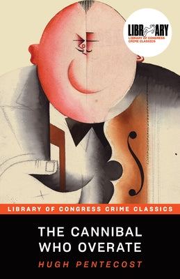 Paperback of "The Cannibal Who Overate" by Poisoned Pen Press featuring the book cover with dark, haunting artwork.