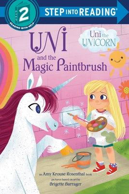 Paperback of Uni and the Magic Paintbrush by Random House Books for Young Readers, showing the colorful book cover with illustrations.