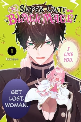 Paperback of My Super-Cute Black Mage! Vol. 1 manga by Yen Press featuring colorful cover art with a cute black mage character.