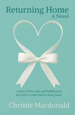 Paperback novel "Returning Home" by Nova Hope Publishing, showing the book cover with warm tones and inviting design.
