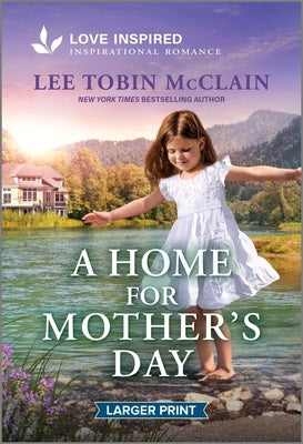 Mass market paperbound romance novel "A Home for Mother's Day" by Love Inspired Larger Print, featuring a cozy home scene.
