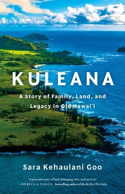 Paperback of Kuleana: A Story of Family, Land, and Legacy in Old Hawai'i by Flatiron Books, showing the book cover with Hawaiian-themed artwork.