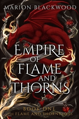 Paperback of Empire of Flame and Thorns by Scarlett Press, showing the book cover with dark, fiery artwork and thorn motifs.