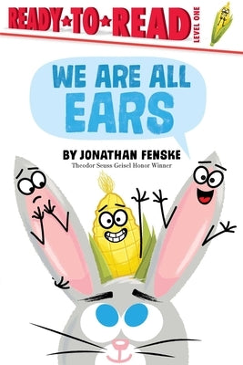 Paperback of "We Are All Ears: Ready-To-Read Level 1" by Simon Spotlight, showing the colorful book cover with playful illustrations.
