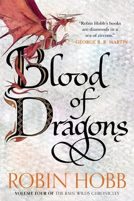 Paperback copy of "Blood of Dragons," Volume Four of the Rain Wilds Chronicles by Harper Voyager, featuring detailed cover art.