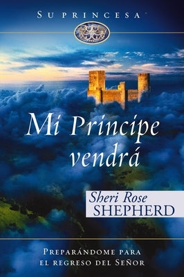 Paperback of "Mi príncipe vendrá" by Vida Publishers, showing the book cover with title and author details.