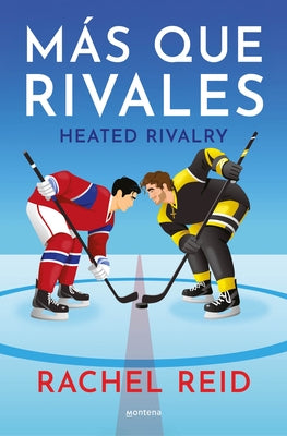 Paperback of Más Que Rivales heated rivalry novel by Montena, featuring a vibrant cover with dynamic artwork.