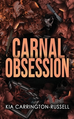 Cover of the paperback "Carnal Obsession: A Dark Mafia, One-Night-Stand-to-Roommates Obsession" published by Crystal Publishing.