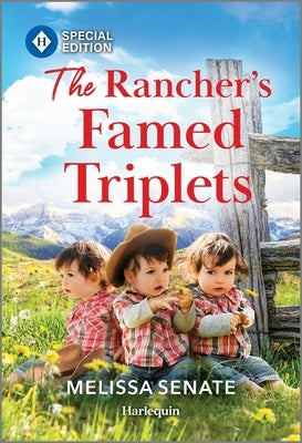 Mass market paperback of The Rancher's Famed Triplets by Harlequin Special Edition, showing the book cover with a rural scene.