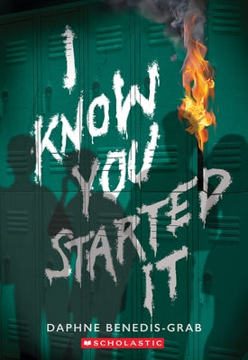 Paperback of "I Know You Started It" novel by Scholastic Press, featuring the book cover with title and author details.