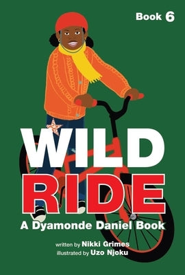Paperback of Wild Ride by Dyamonde Daniel, Book #6, featuring colorful cover art with children and cityscape imagery.