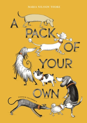Paperback "A Pack of Your Own" book by Pushkin Children's Books, showing the colorful cover with playful illustrations.