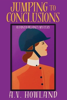Paperback book cover of "Jumping to Conclusions," a cozy mystery by Fanta Delaney from Level Best Books.