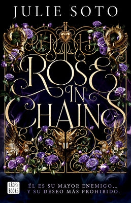 Paperback of Rose in Chains from the Evermore Trilogy by Planeta Publishing, showing the book cover with dark rose imagery.