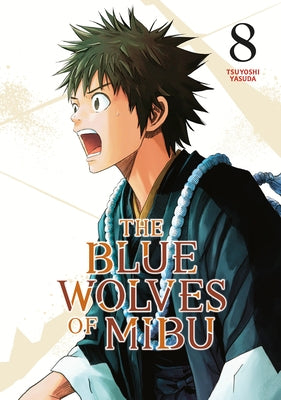 Paperback of The Blue Wolves of Mibu 8 by Kodansha Comics, showing the book cover with blue wolf artwork and title text.