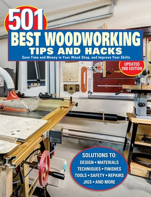 Paperback book titled "501 Best Woodworking Tips and Hacks" by Fox Chapel Publishing, with woodworking tools and tips visible.