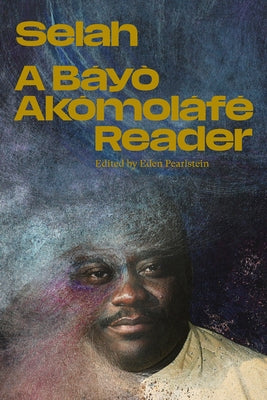 Paperback of Selah: A Báyò Akómoláfé Reader by Aora, showing the book cover with bold title and author's name on a plain background.