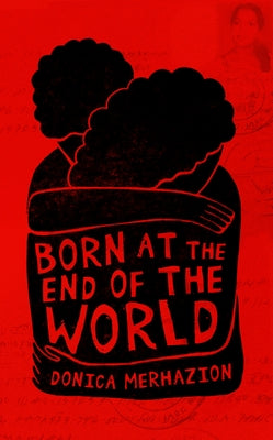 Paperback copy of "Born at the End of the World" by Catalyst Press, showing the book's cover with title and author details.