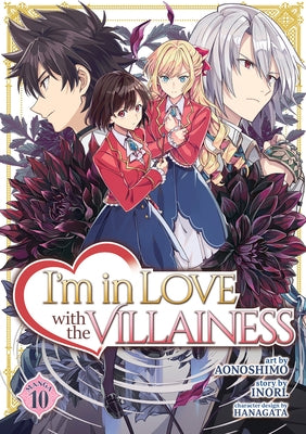 Paperback manga titled "I'm in Love with the Villainess" Vol. 10 by Seven Seas, featuring colorful cover art with characters.