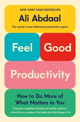 Paperback book titled "Feel-Good Productivity" by Celadon Books, featuring a clean cover design with calming colors.