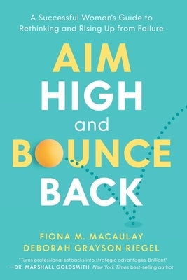 Paperback book titled "Aim High and Bounce Back" by River Grove Books, featuring a woman rising confidently on the cover.