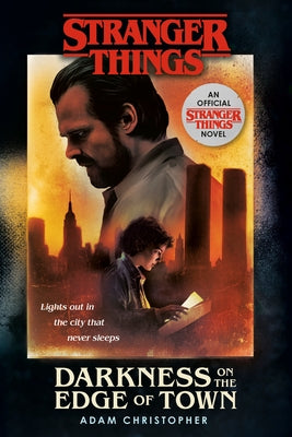 Paperback of Stranger Things Darkness on the Edge of Town novel by Random House Worlds, featuring cover art related to the series.