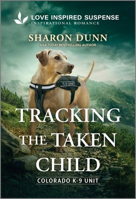 Mass market paperbound copy of "Tracking the Taken Child" by Love Inspired Suspense, featuring a mysterious cover design.