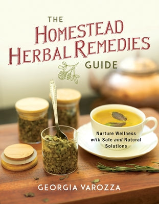 Paperback of The Homestead Herbal Remedies Guide by Ten Peaks Press featuring herbal remedy illustrations and wellness tips.