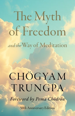 Paperback of The Myth of Freedom and the Way of Meditation by Shambhala featuring a serene cover design and contemplative imagery