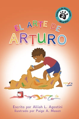 Paperback of "El Arte de Arturo" by Paw Prints Reader, showing the book cover with colorful artwork and title text.